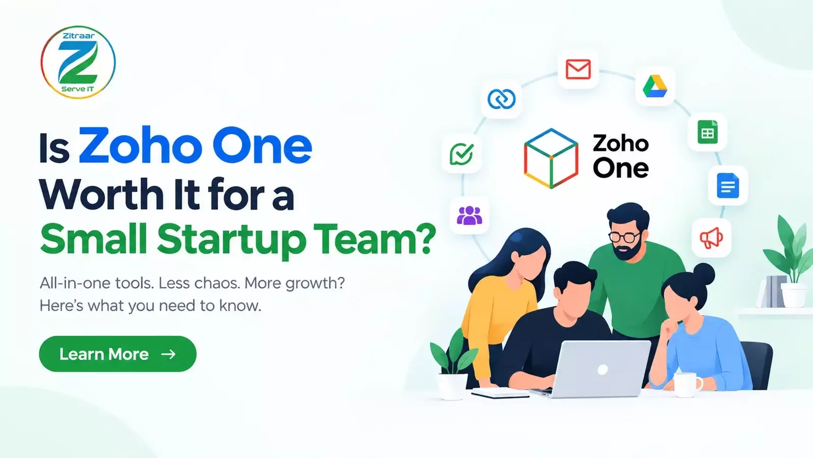 Zoho One for a small startup team, showcasing startup business tools and business management software for startups, with a team collaborating around a laptop.